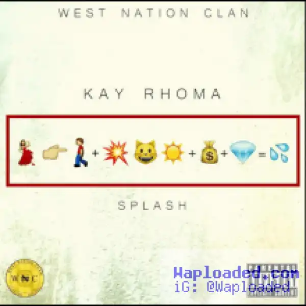 Kay Rhoma - Splash